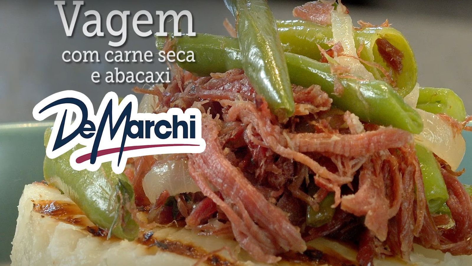 Vagem com carne seca e abacaxi